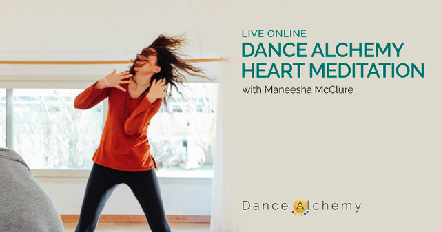 Dance Alchemy Heart Meditation